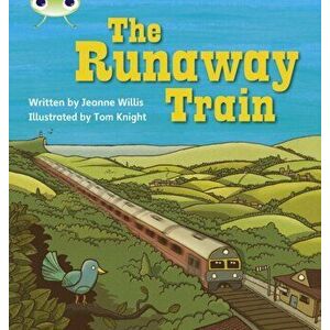 Bug Club Phonics Fiction Year 1 Phase 5 Set 14 The Runaway Train, Paperback - Jeanne Willis imagine