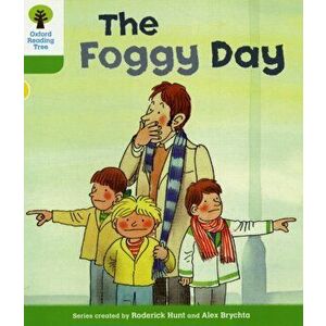 Oxford Reading Tree: Level 2: More Stories B: The Foggy Day, Paperback - Roderick Hunt imagine