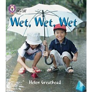 WET, WET, WET. Band 02b/Red B, Paperback - Helen Greathead imagine