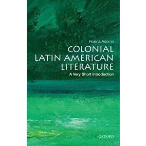 Colonial Latin American Literature: A Very Short Introduction, Paperback - *** imagine