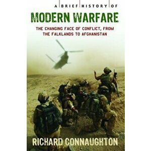 A Brief History of Modern Warfare - Richard Connaughton imagine