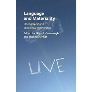 Language and Materiality. Ethnographic and Theoretical Explorations, Hardback - *** imagine