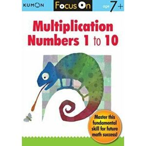 Focus On Multiplication: Numbers 1-10, Paperback - Kumon imagine