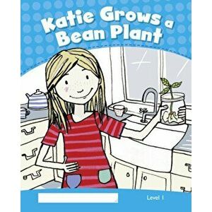 Level 1: Katie Grows a Bean Plant CLIL, Paperback - Marie Crook imagine
