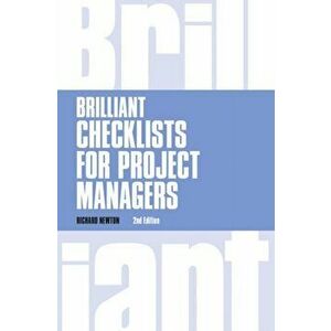 Brilliant Checklists for Project Managers revised 2nd edn. 2 ed, Paperback - Richard Newton imagine