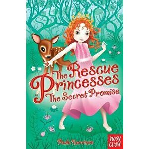 The Rescue Princesses: The Secret Promise, Paperback - Paula Harrison imagine