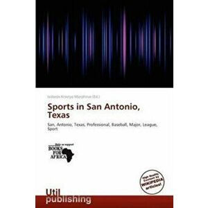 Sports in San Antonio, Texas, Paperback - *** imagine