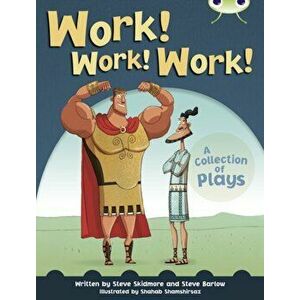 Bug Club Independent Year Two Fiction Lime B Work! Work! Work!, Paperback - Steve Skidmore imagine