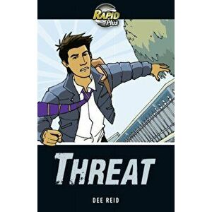 Rapid Plus 3A Threat, Paperback - Dee Reid imagine