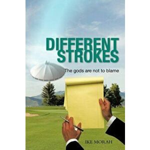 Different Strokes. The Gods are Not to Blame, Paperback - IKE MORAH imagine