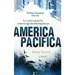 America Pacifica, Paperback - Anna North imagine