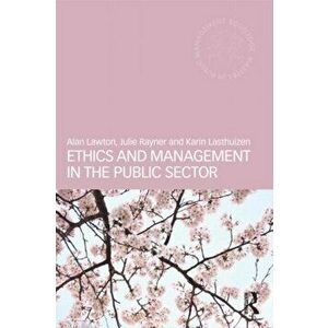 Ethics and Management in the Public Sector, Paperback - *** imagine