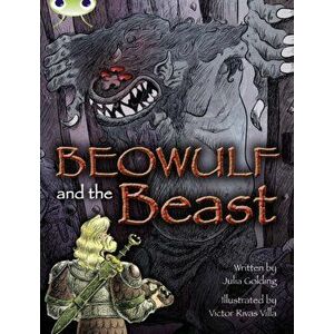 Bug Club Independent Fiction Year 4 Grey A Beowulf and the Beast, Paperback - Julia Golding imagine