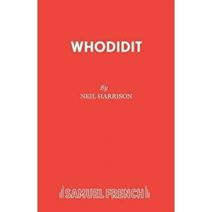 Whodidit?. A Comedy, Paperback - Neil Harrison imagine