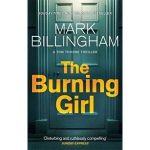 The Burning Girl, Paperback - Mark Billingham imagine