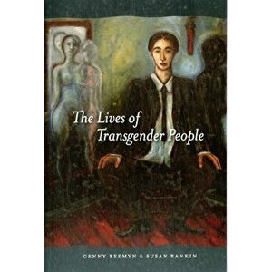 The Lives of Transgender People, Paperback - *** imagine