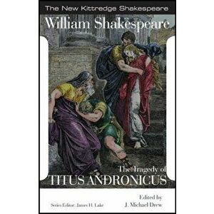 The Tragedy of Titus Andronicus, Paperback - William Shakespeare imagine