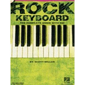 Rock Keyboard. The Complete Guide with CD! - Scott Miller imagine