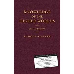 Knowledge of the Higher Worlds. How is it Achieved?, Hardback - Rudolf Steiner imagine