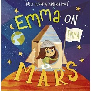Emma on Mars, Paperback - Billy Dunne imagine
