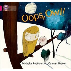 Oops, Owl!. Band 01a/Pink a, Paperback - Michelle Robinson imagine