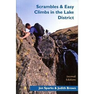 Scrambles & Easy Climbs in the Lake District. 2 ed, Paperback - Judith Brown imagine