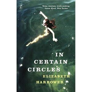 In Certain Circles. 2nd ed., Paperback - Elizabeth Harrower imagine