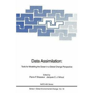 Data Assimilation. Tools for Modelling the Ocean in a Global Change Perspective, Softcover reprint of the original 1st ed. 1994, Paperback - *** imagine