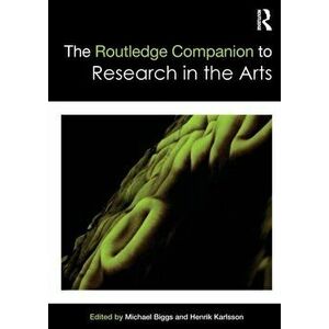The Routledge Companion to Research in the Arts, Paperback - *** imagine
