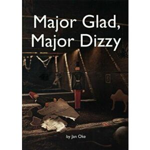 Major Glad, Major Dizzy, Paperback - Jan Oke imagine