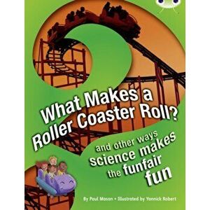 Bug Club NF Red (KS2) A/5C What Makes a Rollercoaster Roll?, Paperback - Paul Mason imagine