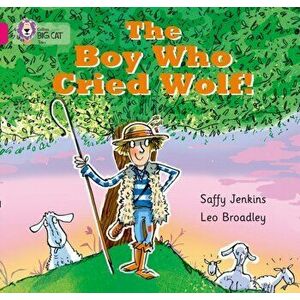 The Boy who Cried Wolf. Band 01b/Pink B, Paperback - Saffy Jenkins imagine