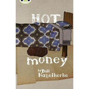 Bug Club Red (KS2) B/5C Hot Money, Paperback - Bill Nagelkerke imagine