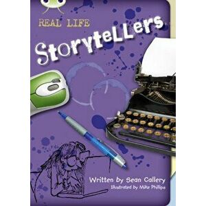 Bug Club Independent Non Fiction Blue B Real Life: Storytellers, Paperback - Sean Callery imagine