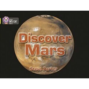 Discover Mars!. Band 03/Yellow, Paperback - Steve Parker imagine