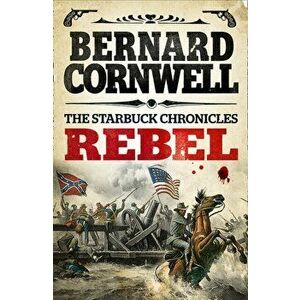 Rebel, Paperback - Bernard Cornwell imagine