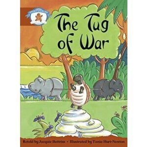 Literacy Edition Storyworlds Stage 7, Once Upon A Time World, The Tug of War, Paperback - *** imagine