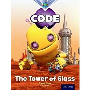 Project X Code: Galactic the Tower of Glass, Paperback - Marilyn Joyce imagine