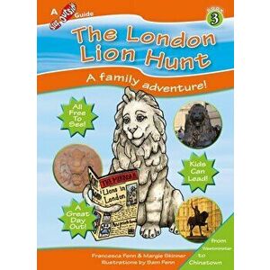 The London Lion Hunt, Paperback - Marguerite A. Skinner imagine