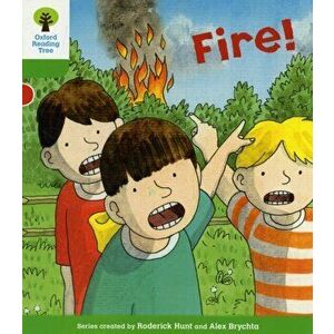 Oxford Reading Tree: Level 2: Decode and Develop: Fire!, Paperback - Annemarie Young imagine