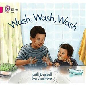 Wash, Wash, Wash. Band 01a/Pink a, Paperback - Gill Budgell imagine