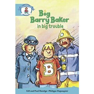 Literacy Edition Storyworlds Stage 9, Our World, Big Barry Baker in Big Trouble, Paperback - *** imagine