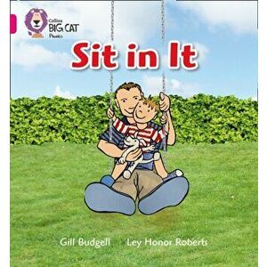 Sit In It. Band 01a/Pink a, Paperback - Gill Budgell imagine