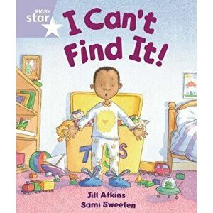 Rigby Star Guided Reception: Lilac Level: I Can't Find it Pupil Book (single), Paperback - Jill Atkins imagine
