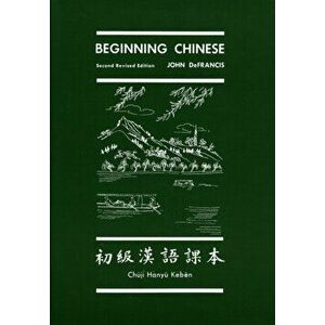 Beginning Chinese, Paperback - John DeFrancis imagine