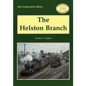 The Helston Branch. 2 ed, Paperback - Stanley C. Jenkins imagine