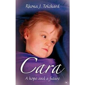 Cara. A Hope And A Future, Paperback - Rhona (Author) Tolchard imagine