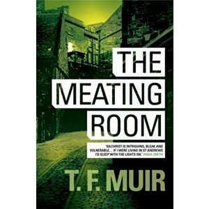 The Meating Room, Paperback - T.F. Muir imagine
