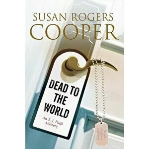 Dead to the World. An E.J. Pugh Mystery Set in the Texas Hills, First World Publication ed., Hardback - Susan Rogers Cooper imagine