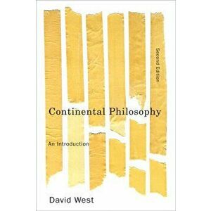Continental Philosophy. An Introduction, 2nd Edition, Paperback - David West imagine
